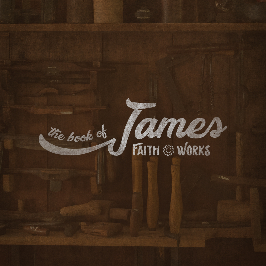 James: Will Your Faith Save You?