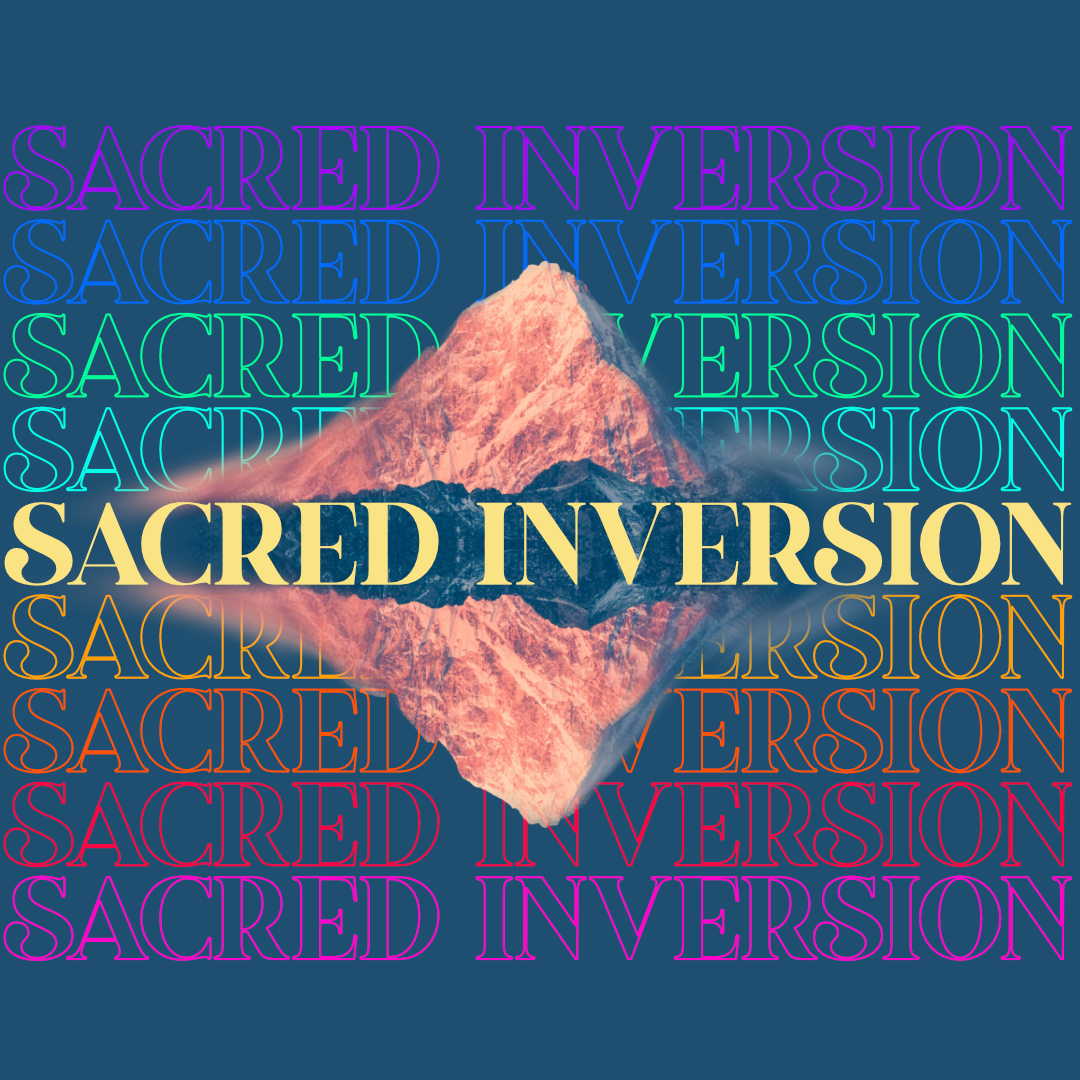 The Sacred Inversion – Poor in Spirit