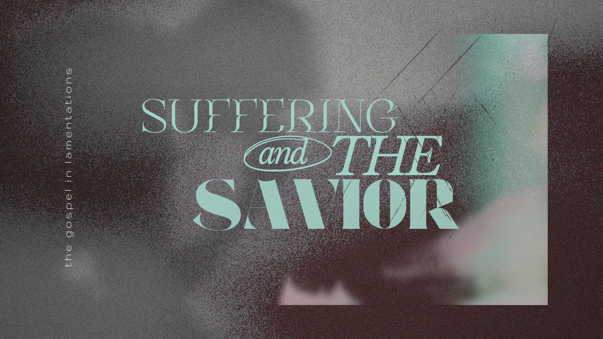 Suffering And the Savior: How Needy